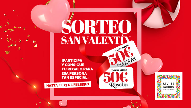 sorteo san valentin sevilla factory