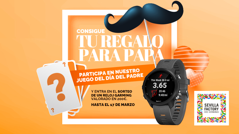 sorteo dia del padre sevilla factory