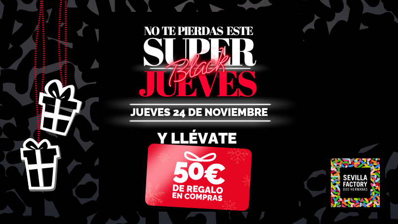 superblack jueves sevilla factory